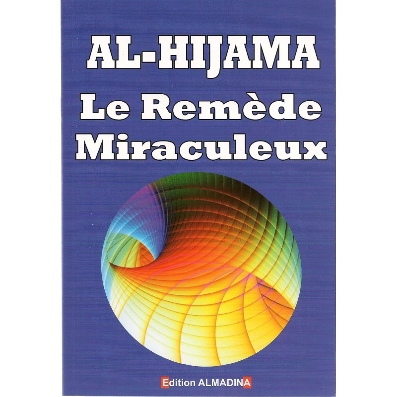 Al-Hijama Le remède miraculeux