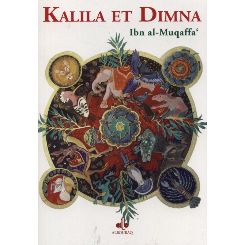 Kalila et Dimna - Abdallah Ibn Al-Muqaffa