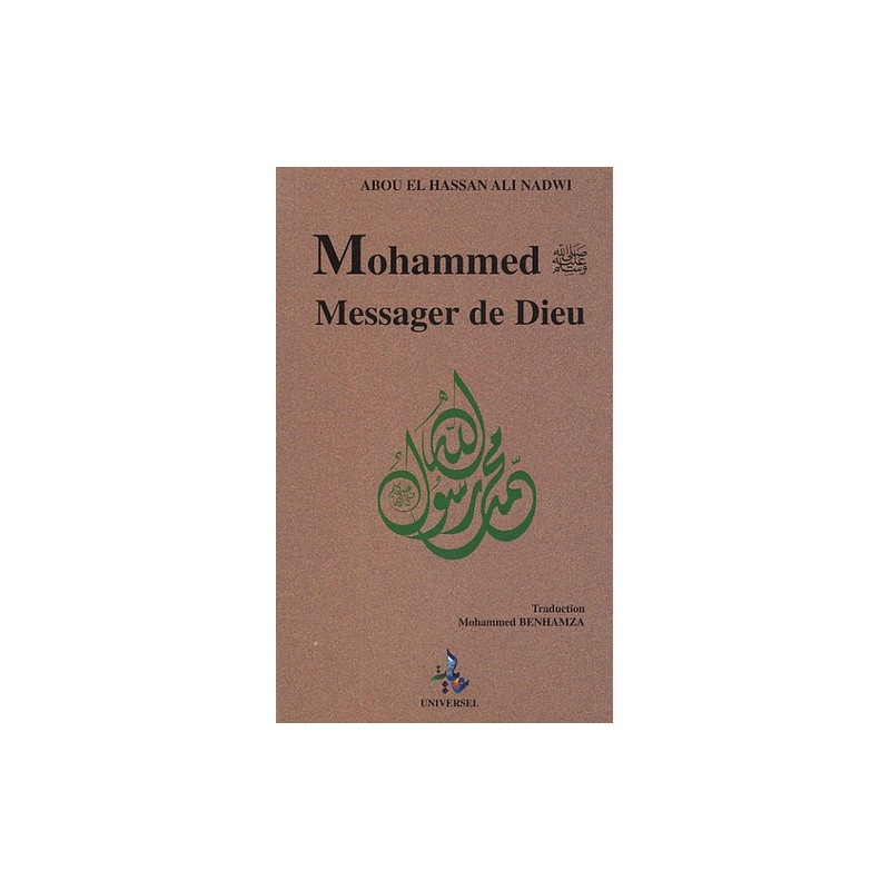 Mohammed, Messager de Dieu - Abou al Hassan Ali Nadwi