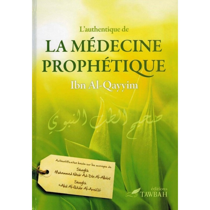L'authentique de la médecine prophétique, d'Ibn Al-Qayyim (2ème édition)