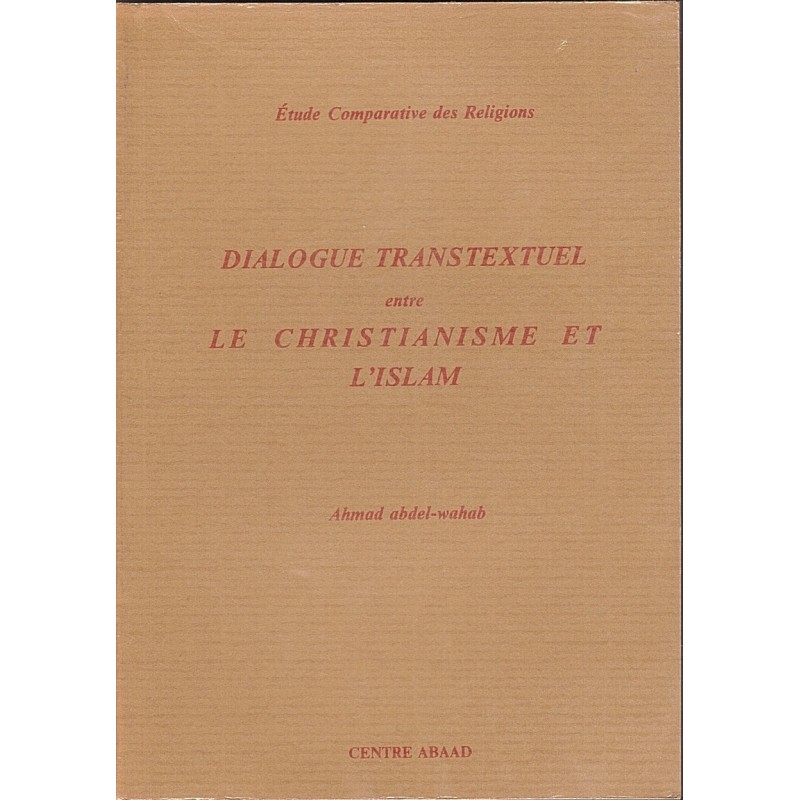 Dialogue Transtextuel Entre Le Christianisme Et L'islam, Etude Comparative Des Religions