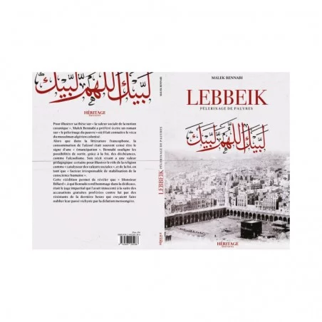 Lebbeik : Pèlerinage de pauvres (Roman), de Malek Bennabi, héritage éditions