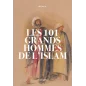 Les 101 grands hommes de l'Islam, de Renaud K.Ed. SARRAZINS