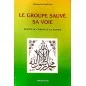 Le Groupe Sauvé - Sa Voie selon le Coran et la Sunna - Éditions Chama (Al Azhar)