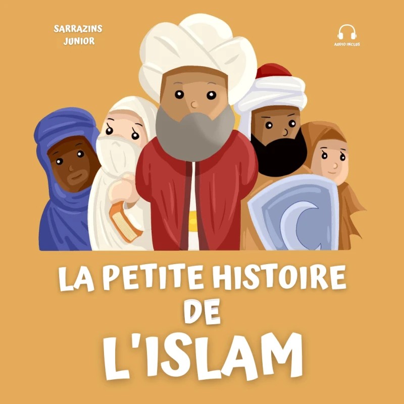 La petite histoire de l'Islam - Sarrazins