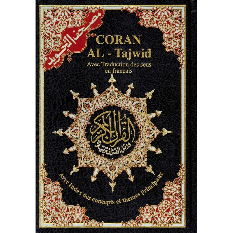 Coran complet at-tajwid avec traduction des sens en français