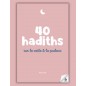40 hadiths sur le voile & la pudeur (avec commentaires) – Anissa Editions