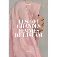 Les 101 grandes femmes de l'Islam - Sarrazins