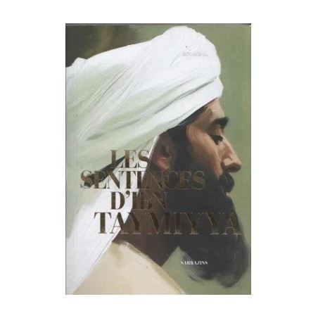 Les sentences d'Ibn Taymiyya - Renaud Kingler - Sarrazins