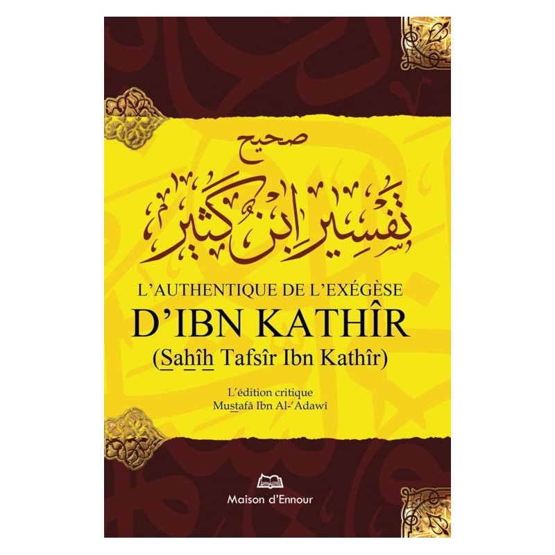 L’authentique de l’exégèse d’Ibn Kathîr – 1 seul volume