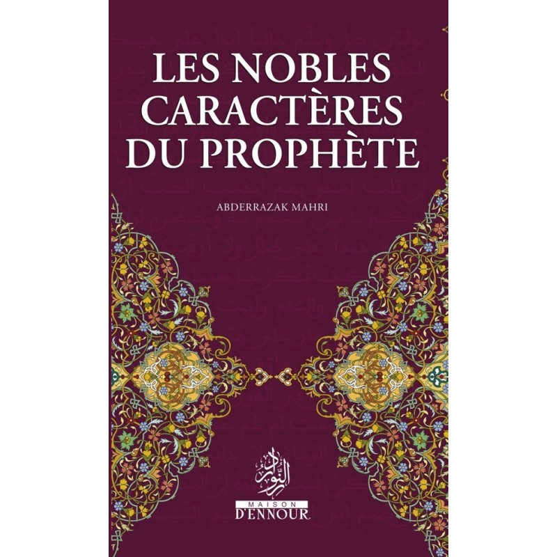 Les nobles caractères du Prophète Abderrazak Mahri