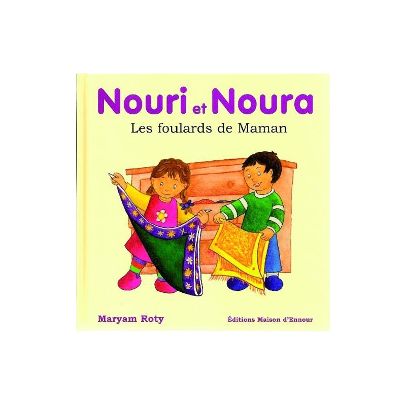 Nouri et Noura 1 : les foulards de Maman Maryam Roty